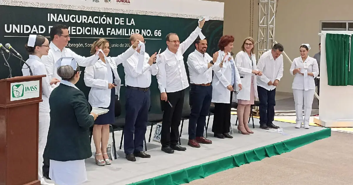 Inauguran la UMF 66 del Imss en Ciudad Obregón