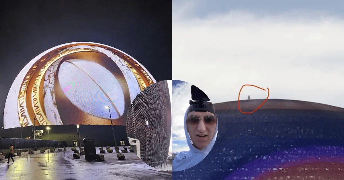 Hombre escala a lo más alto de The Sphere y explica las razones en redes