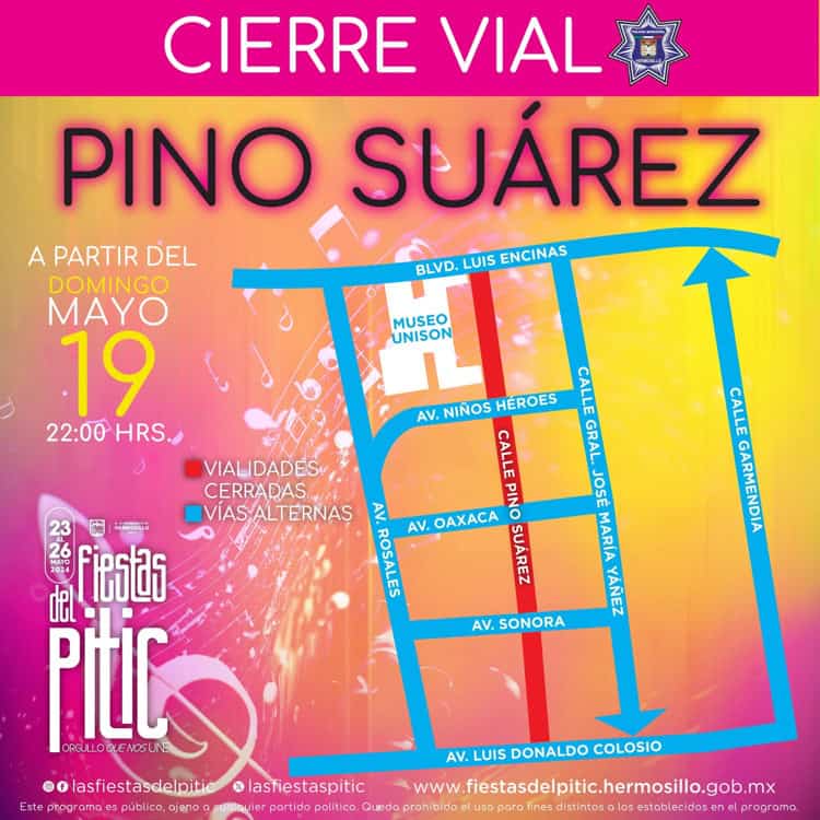 ¡Toman nota! Anuncian cierre vial en Pino Suárez por Fiestas del Pitic 2024