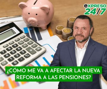 ¿Cómo me va a afectar la nueva reforma a las pensiones?