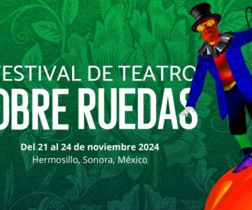 Anuncian el 4to Festival de Teatro Sobre Ruedas en Hermosillo