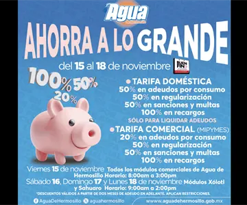 Invita Agua de Hermosillo a regularizarse con descuentos del Buen Fin