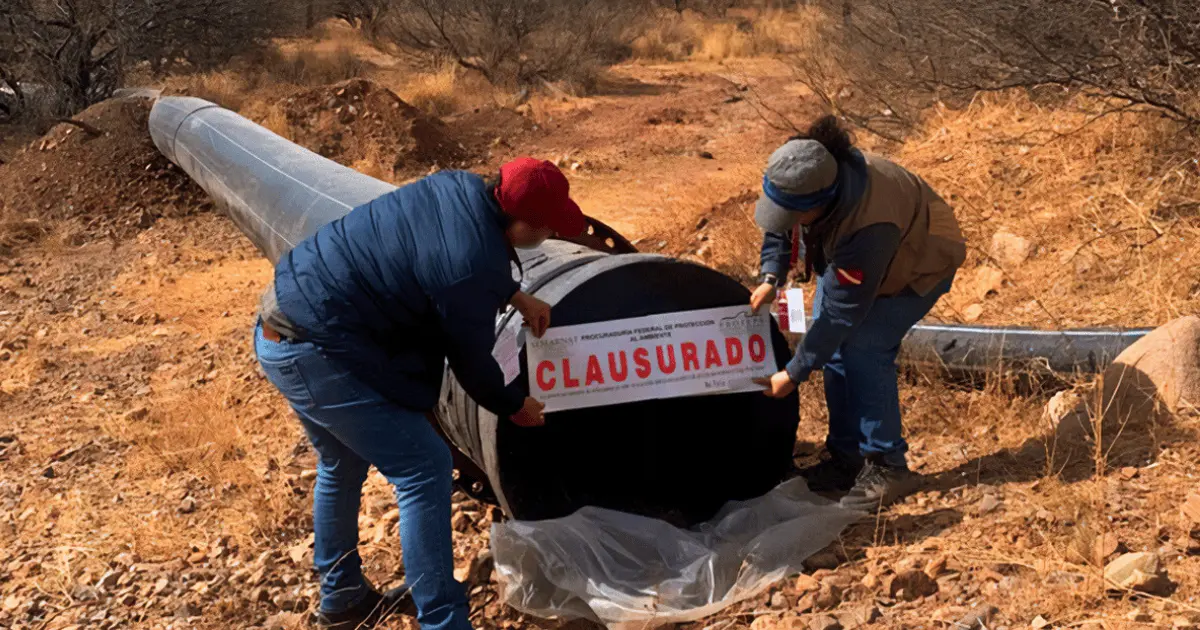 Profepa clausura acueducto ilegal de Grupo México en Sonora