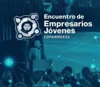 Todo listo para el Encuentro de Empresarios Jóvenes Coparmex25