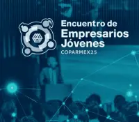 Coparmex lanza evento para emprendedores jóvenes