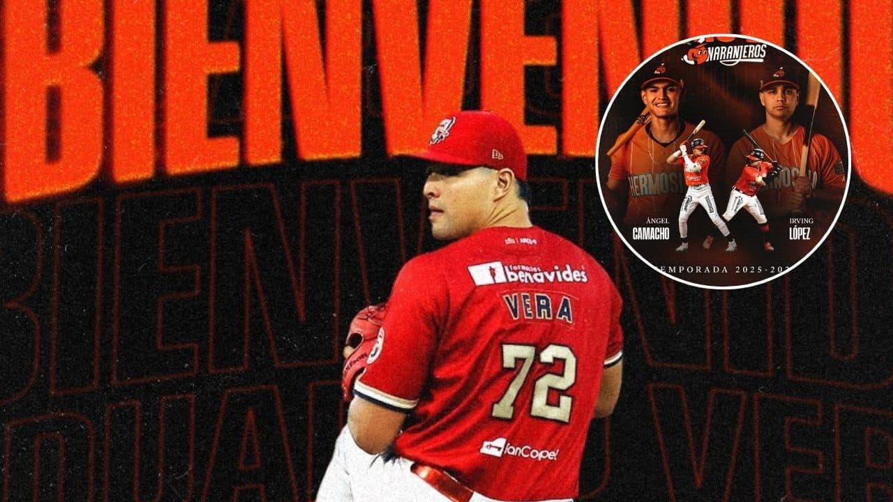 Naranjeros: Llega Eduardo Vera a cambio de Irving López y Ángel Camacho