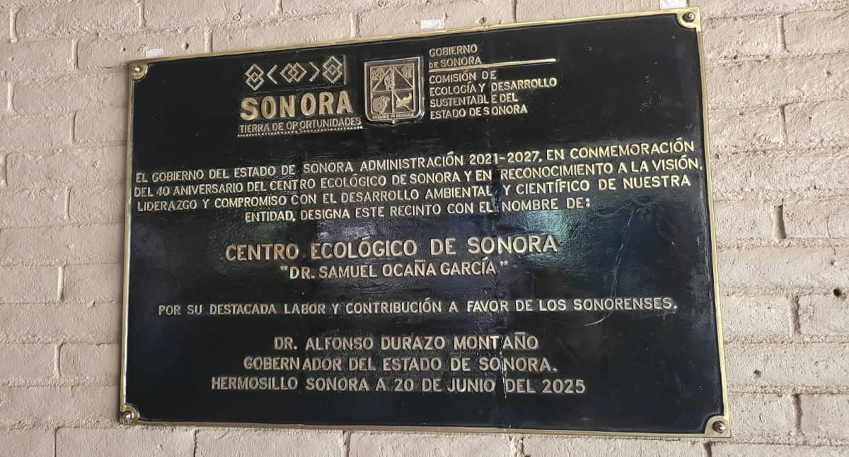 Renombran Centro Ecológico de Sonora en honor a Samuel Ocaña