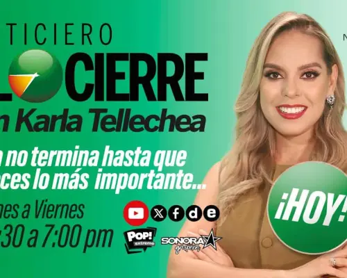 Al Cierre, noticiero con lo más relevante de México y el mundo