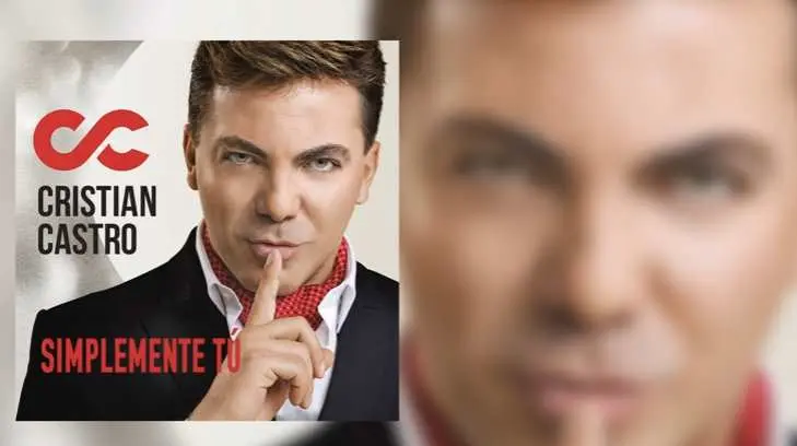 Simplemente tú; nuevo sencillo de Cristian Castro